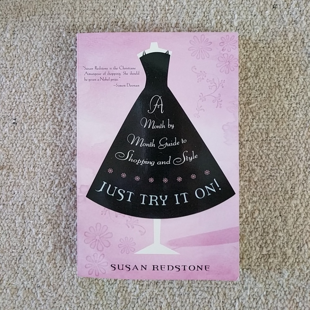 "Just Try It On! ...Guide to Shopping and Style"